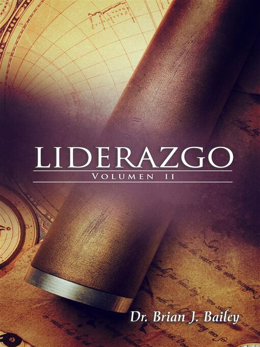 Title details for Liderazgo II by Dr. Brian J. Bailey - Available